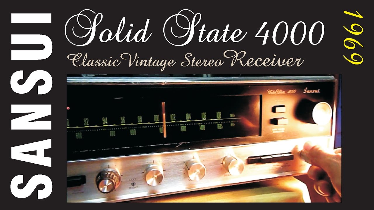 SANSUI 4000 AM FM VINTAGE STEREO RECEIVER 1969 YouTube