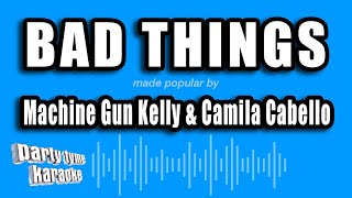 Machine Gun Kelly & Camila Cabello - Bad Things (Karaoke Version)