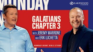 Galatians 3 | Pastors Jeremy Marrone & Erik Luchetta | Bible Study 2021
