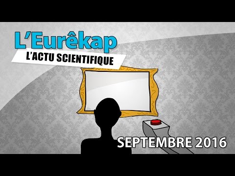 L'actu scientifique de septembre 2016 - L'Eurêkap #3