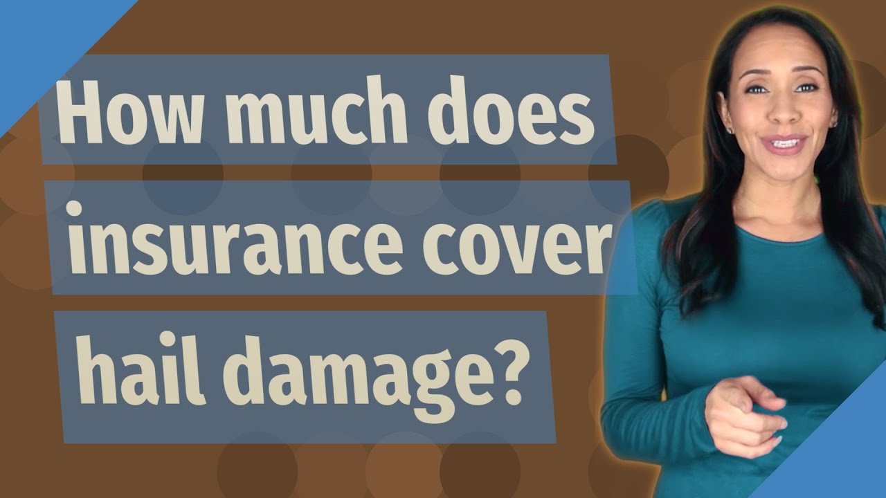 How much does insurance cover hail damage? YouTube