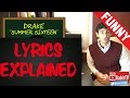 Summer Sixteen - Drake Lyrics Explained