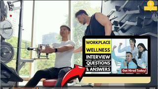 Workplace Wellness Coordinator Interview Questions and Answers | How To Ace Your Interview