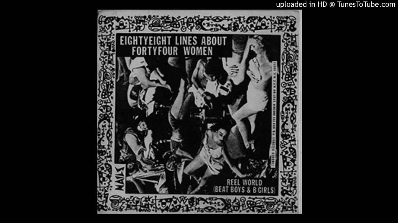 The Nails 88 Lines About 44 Women Lyrics The Nails - 88 Lines About 44 Women (Original 7" single) - YouTube
