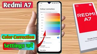 redmi a7 color correction, redmi a7 me color correction kaise kare, redmi a7 screen color setting
