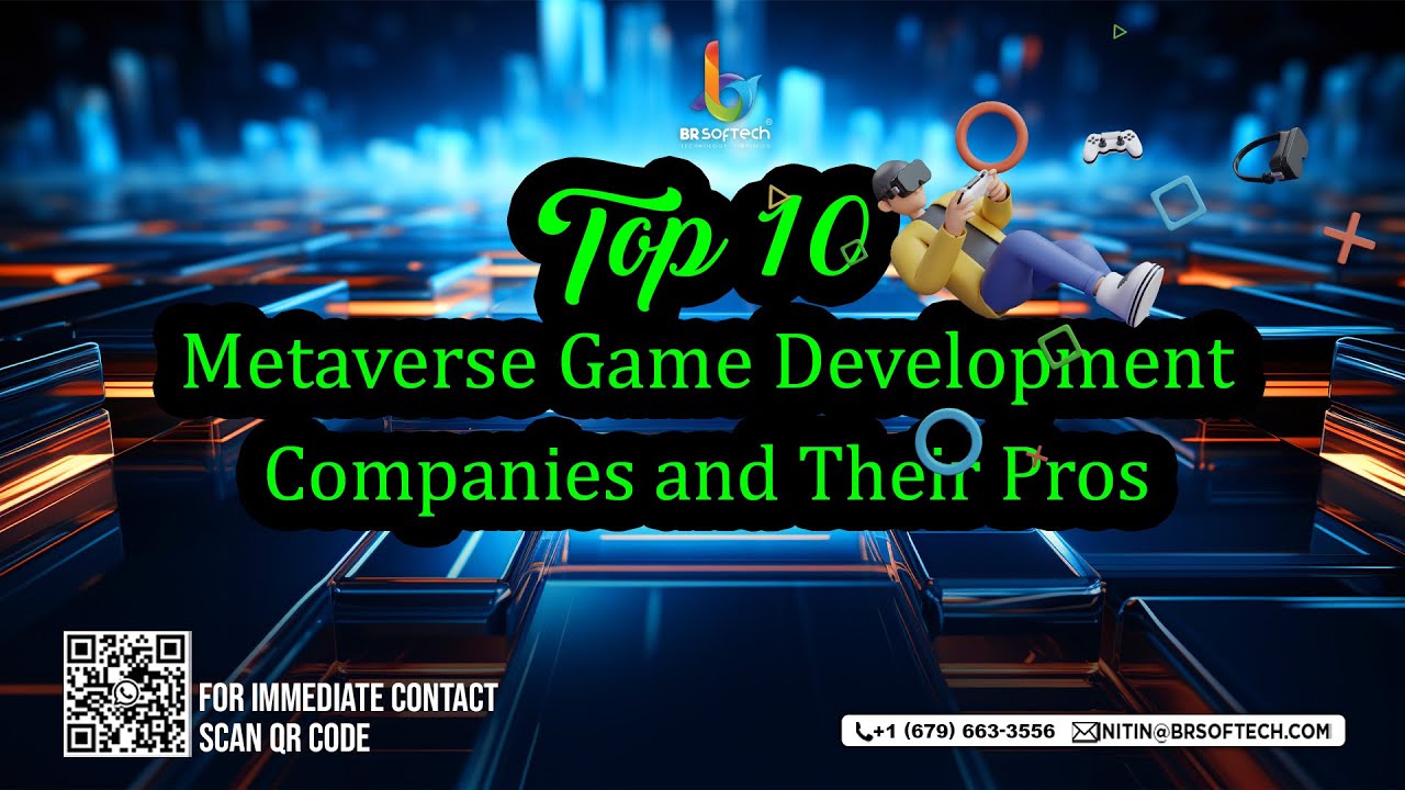 Top 10 Metaverse Game Development Companies and Their Pros