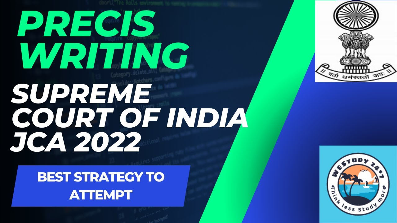 Precis Writing Supreme Court of India JCA 20222 SSC/COURT EXAMS/UPSC/IB/OTHER. YouTube