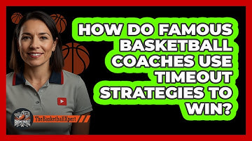 How Do Famous Basketball Coaches Use Timeout Strategies To Win? - The Basketball Xpert