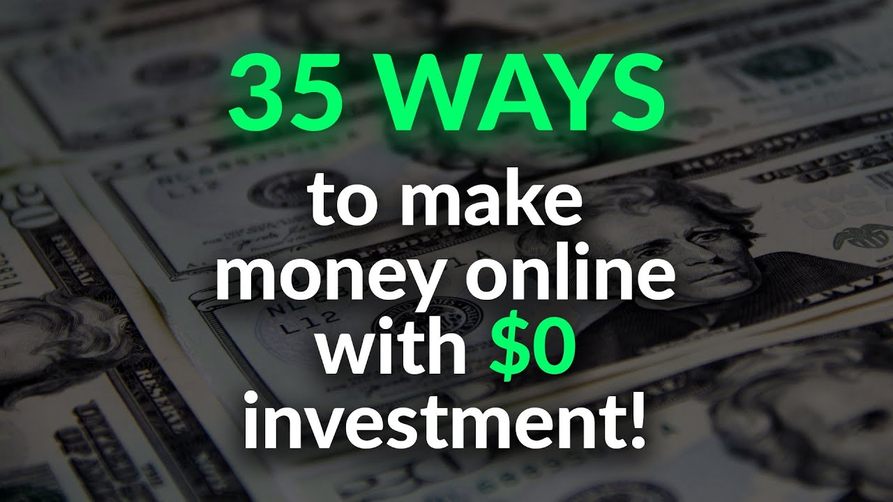 My Top 35 Ways to Make Money Online With $0 Investment - (No Money ...