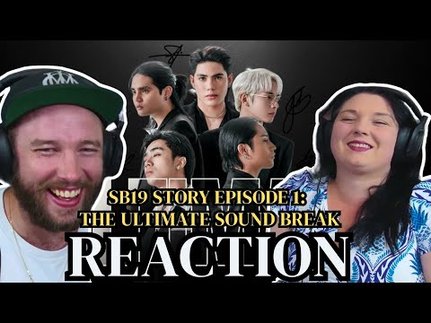 P-POP NEWBIES REACT TO "SB19 Story Episode 1: The Ultimate Sound Break" By "CashualChuck"