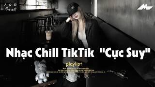 Download lagu 𝐏𝐥𝐚𝐲𝐥𝐢𝐬𝐭 Nhạc Chill TikTok Triệu View - Nhạc Buồn Chill 2026 'Cực Suy', Nhạc Lofi Chill Buồn TikTok