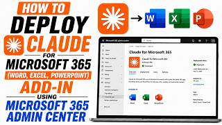 How to Deploy Claude for Microsoft 365 (Word, Excel, PowerPoint) Add-in via M365 Admin Center