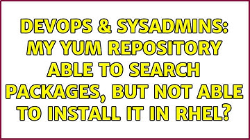 DevOps & SysAdmins: My yum repository able to search packages, but not able to install it in RHEL?