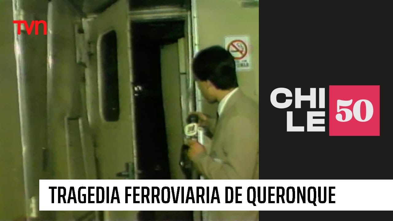 Tragedia ferroviaria de Queronque: el peor accidente de trenes en Chile | 