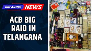 ACB Searches Telangana Officer's Premises, Rs 1.10 Crore Cash Seized During Raids | News18