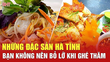 Những món đặc sản Hà Tĩnh bạn không nên bỏ qua