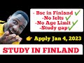 BACHELOR DEGREE COMPLETE PROCESS IN FINLAND|APPLY BY JAN 4, 2023.