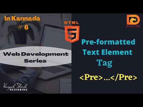 HTML Tutorial for Beginner's | Pre Tag In HTML | Use of Pre Tag In HTML | HTML in Kannada |