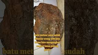 ini adalah batu meteorit asli dari angkasa jatuh ke bumi sudah ratusan tahun