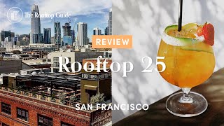 Rooftop 25 in San Francisco - Review