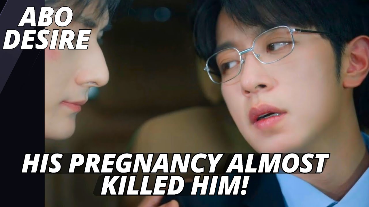 ABO Desire Episode 11 (ENG SUB) - Gao Tu Can't Handle The Pregnancy 