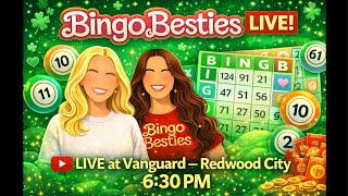💚 LUCKY NIGHT BINGO LIVE 🎱 Vanguard Redwood City 6:30PM