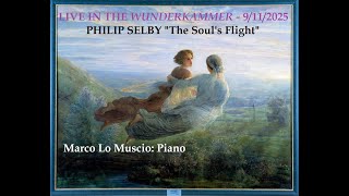 Philip Selby The Souls Flight Live In The Wunderkammer 9112025 - Marco Lo Muscio Piano