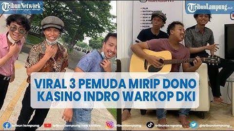 Viral 3 Pemuda Mirip Dono Kasino Indro Warkop DKI