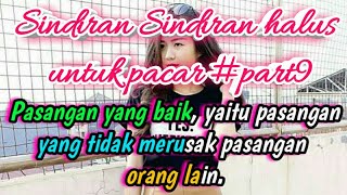 Sindiran halus buat pacar - Cocok untuk Story WA #part9