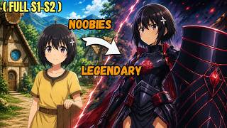 [FULL S1-S2] MAHINANG NILALANG NAGING PINAKAMALAKAS DAHIL SA MGA NAPULOT NA LEGENDARY ITEMS