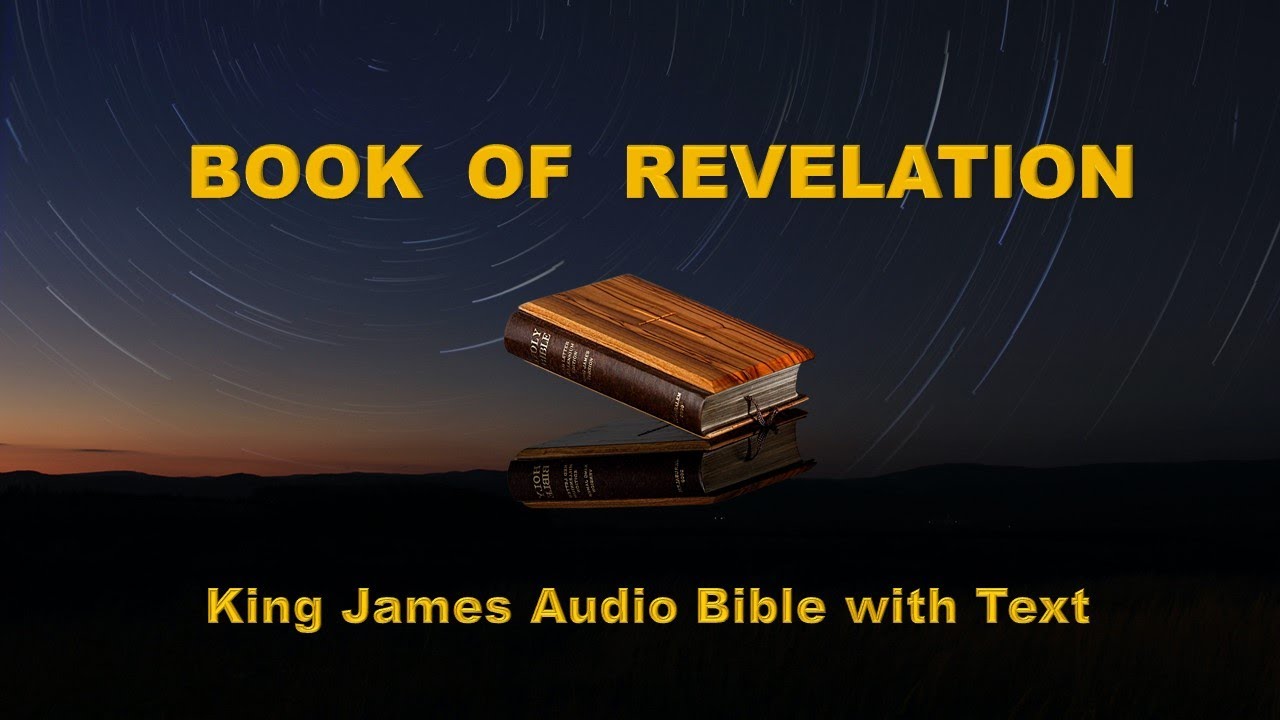 Holy Bible - Revelation- King James Version - KJV Audio Bible with TEXT ...
