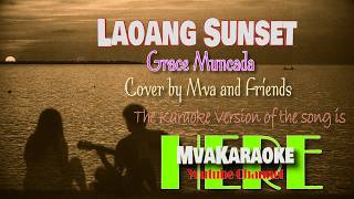 Laoang Sunset | Grace Muncada | Mva &amp; friends Cover version | Kundiman