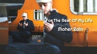 Download lagu Maher Zain - For The Rest Of My Life | Karaoke mp3