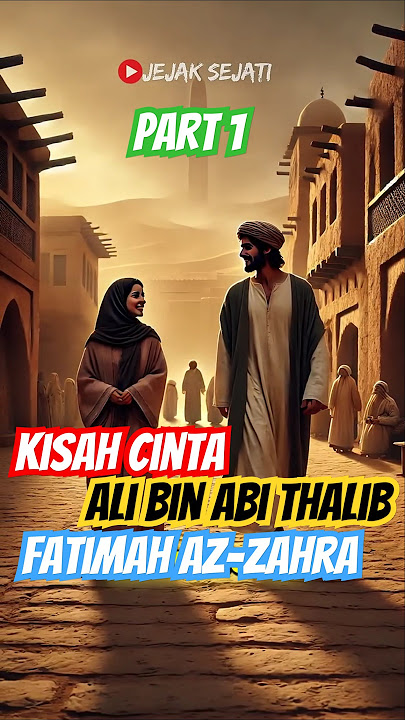 Part 1/2 - Kisah Cinta Ali dan Fatimah az-Zahra #feedshorts #alibinabithalib