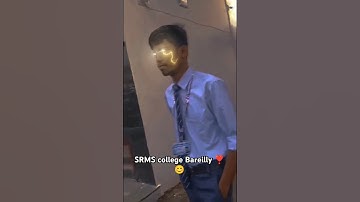 SRMS college Bareilly ❣️😊#srms #bareilly #college #education #shortvideo #shorts #trendingshorts