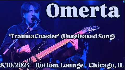 OMERTA - ‘Traumacoaster’ (Unreleased Song) - (Live) - 8/10/2024 - Bottom Lounge - Chicago, IL