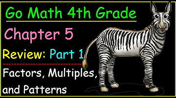 Go Math 4th Grade Chapter 5 Review Part 1