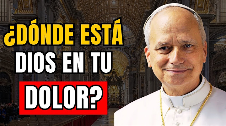 ¿Por Qué Dios Permite Tanto Dolor? | El Santo Papa León XIV responde
