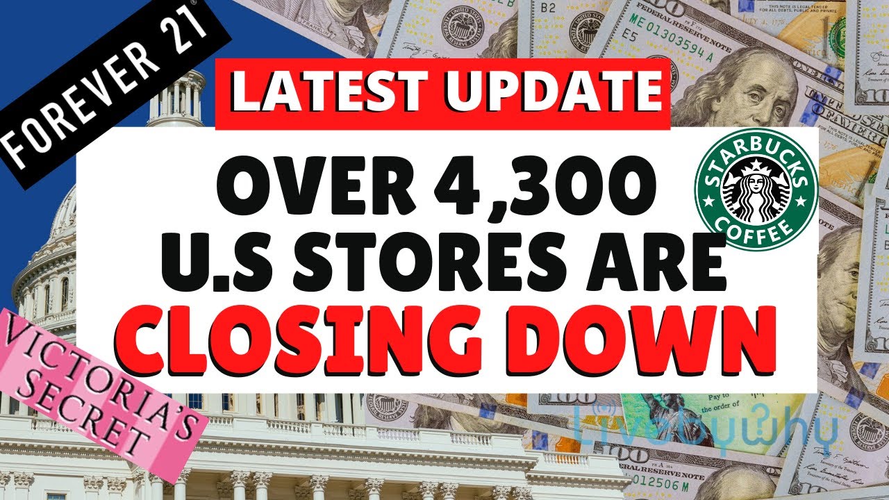 It's OVER! Say Goodbye More than 4,300 stores are closing across the U