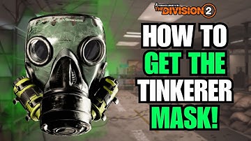 The Division 2 | How To Get The New Meta Tinkerer Mask Fast! | Plus Build/Ways To Avoid The Bug!