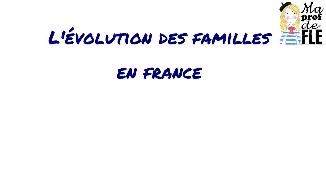 Compréhension orale: L'évolution des famille en France, type B1