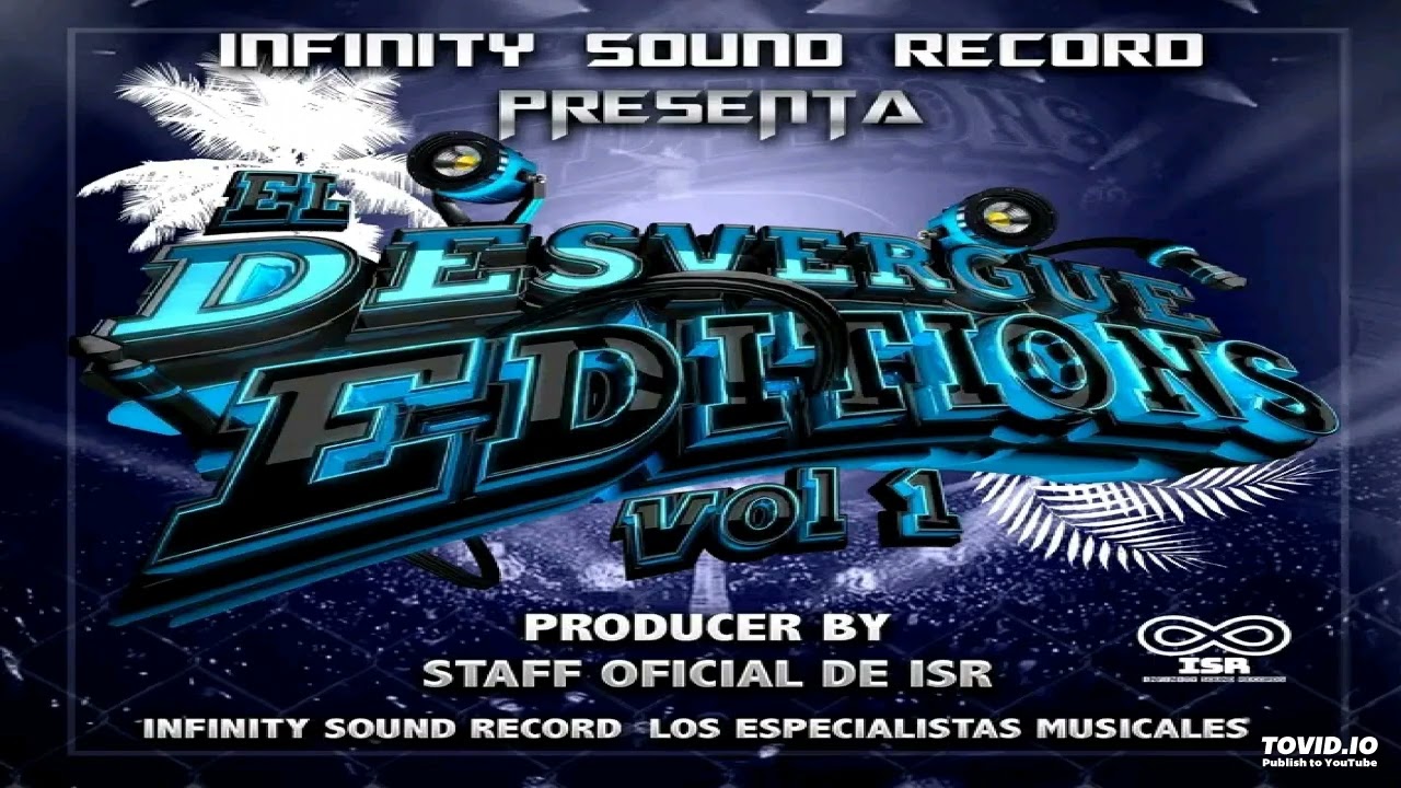Sandungueo High Power Mix - El Desvergue Editions Vol.1 - Infinity Sound Records