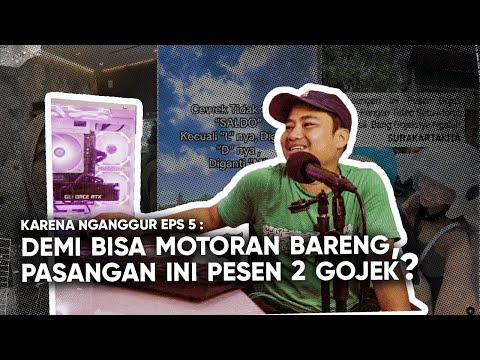 KARENA NGANGGUR EPS. 5 | ADA OJOL DIBONCENG OJOL?