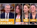 Spor Kulübü - Kiraz Öcal &amp; Nergiz Bulut &amp; Didem Karagenç | 29 Eylül 2025