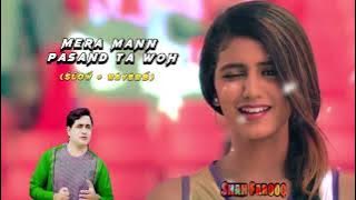 Mera Man Pasand Ta Woh / (Slow and Reverb) / Mast Nazro se Allah bachai / Shafaroq Urdu song #song