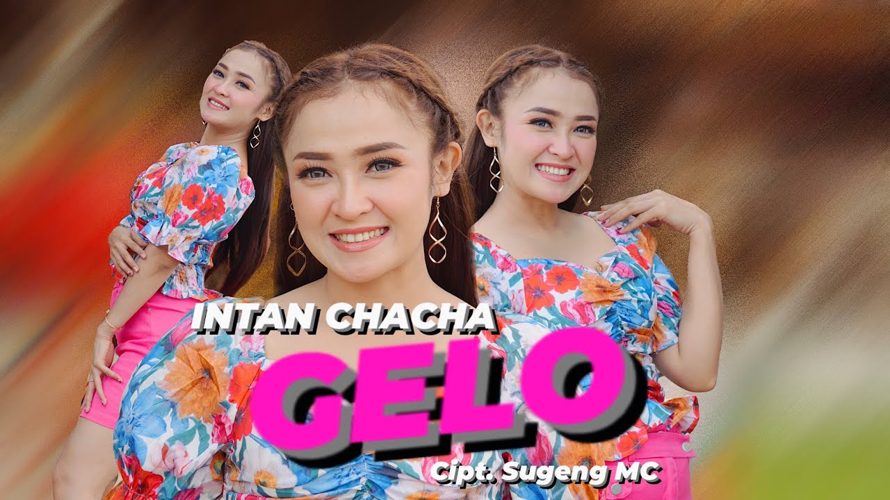 Intan Chacha - Gelo | Dangdut [OFFICIAL] - YouTube