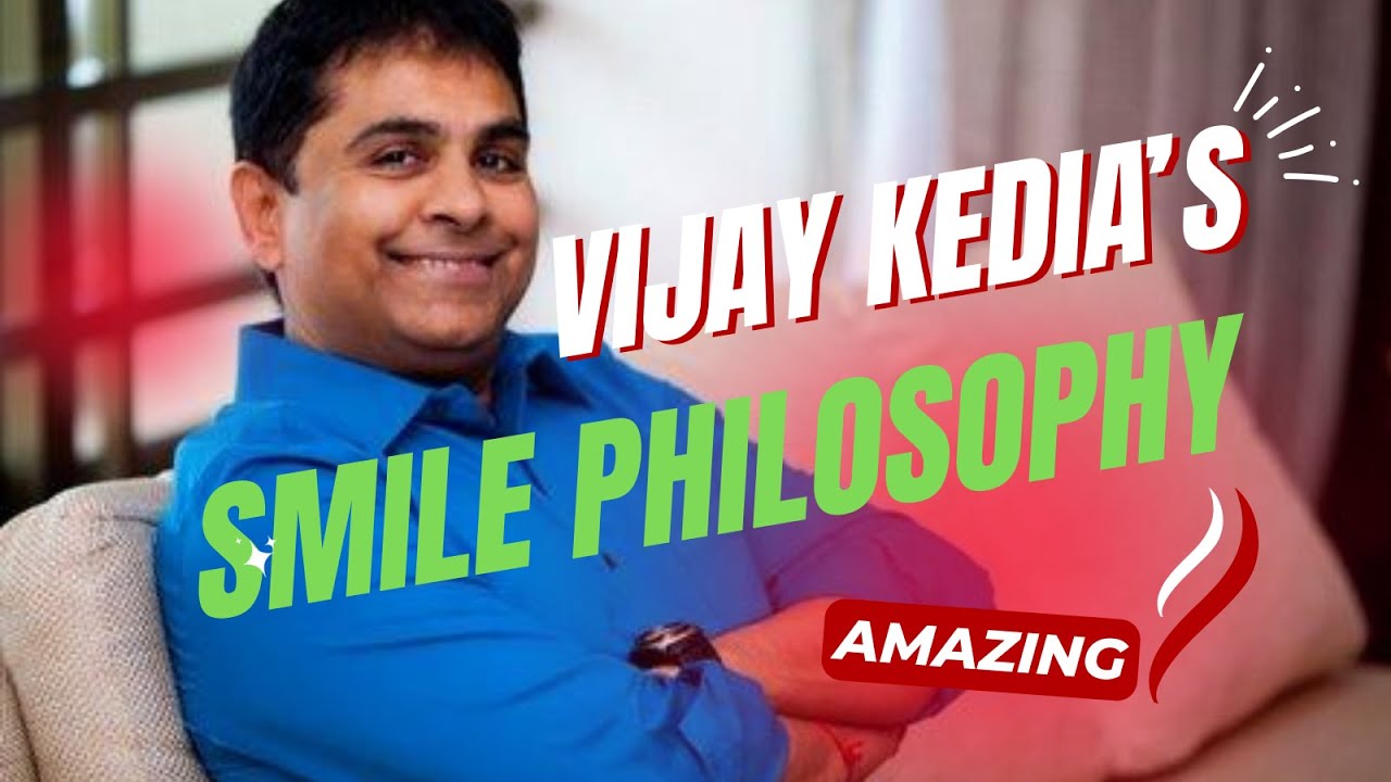 Vijay Kedia ‘SMILE’ philosophy 