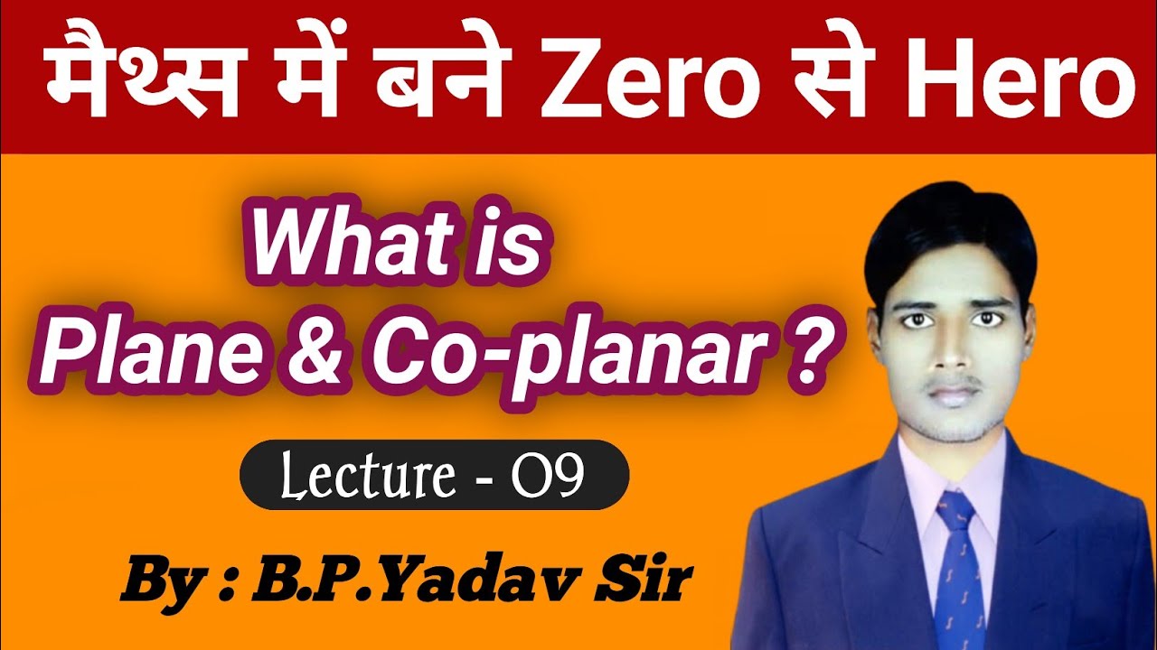 Basic Maths | Meaning of Plane | Co-planar | Finite | Term | Expression & Equation| by B.P.Yadav Sir
