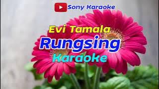 RUNGSING || EVI TAMALA || KARAOKE || @sonykaraokeofficial