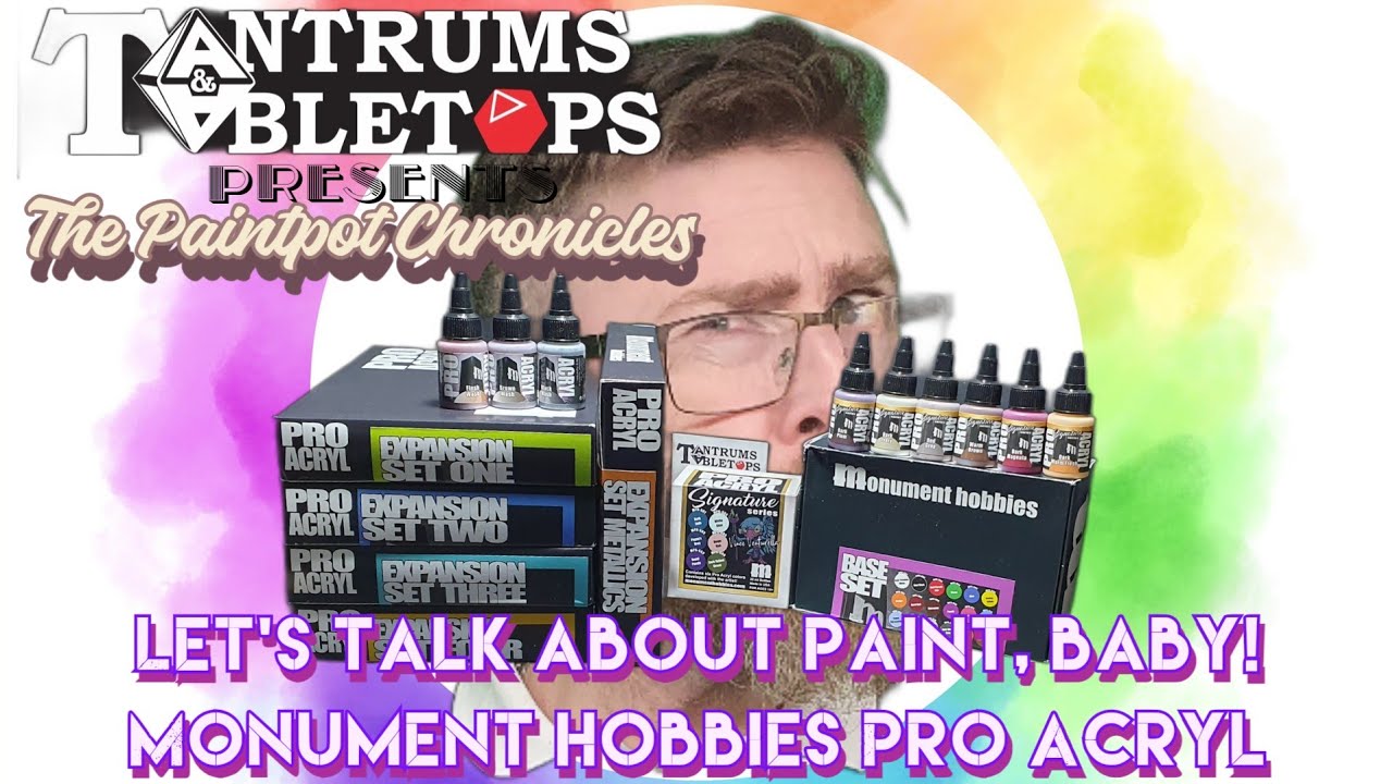 The Paint Pot Chronicles - let's talk about Pro Acryl by Monument Hobbies!  